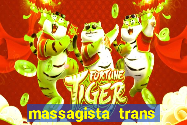 massagista trans sao paulo